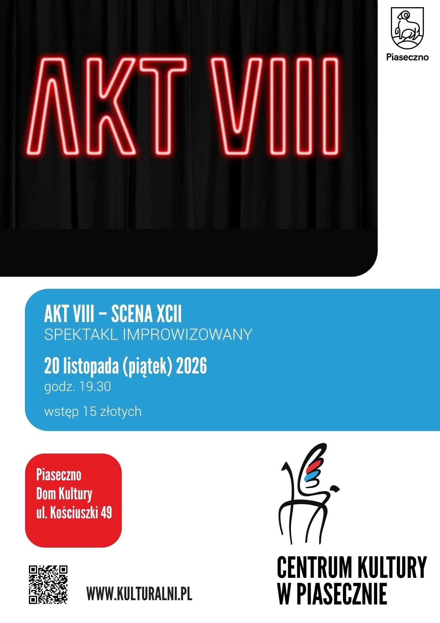 Spektakl improwizowany AKT VIII SCENA XCII w Piasecznie